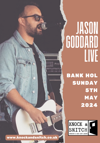 SUNDAY 5th May - Jason Goddard LIVE